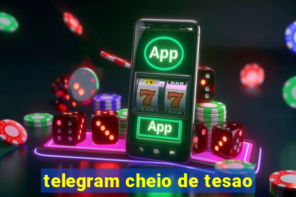 telegram cheio de tesao